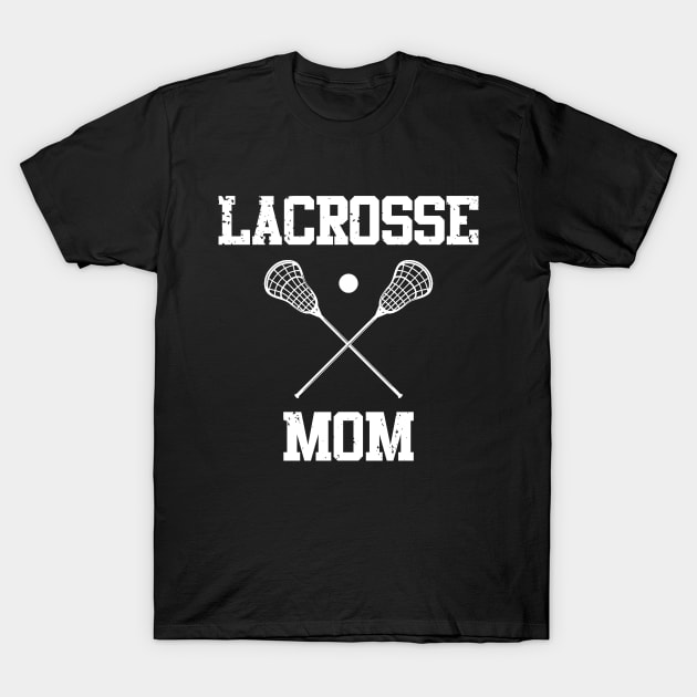 Lacrosse Mom T-Shirt by Visual Vibes